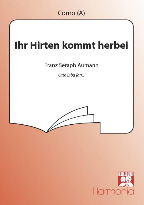 Ihr Hirten kommt herbei